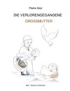 Die verlorengegangene Grossmutter