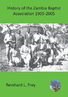 History of the Zambia Baptist Association 1905-2005