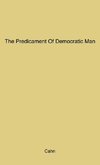 The Predicament of Democratic Man