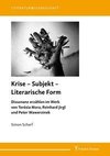 Krise - Subjekt - Literarische Form