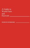 A Guide to World Fairs and Festivals