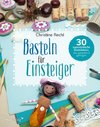 Basteln für Einsteiger