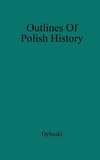 Outlines of Polish History.