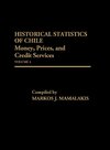 Historical Statistics of Chile, Volume IV