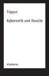 Kybernetik und Revolte