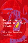 Transforming the Curriculum Through the Arts