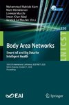 Body Area Networks. Smart IoT and Big Data for Intelligent Health