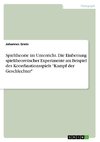 Spieltheorie im Unterricht. Die Einbettung spieltheoretischer Experimente am Beispiel des Koordinationsspiels 