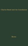 Charles Beard and the Constitution