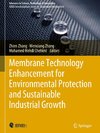 Membrane Technology Enhancement for Environmental Protection and Sustainable Industrial Growth