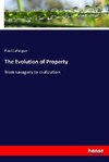 The Evolution of Property