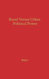 Rural Versus Urban Political Power