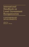 International Handbook on Local Government Reorganization