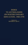 Index to Anthologies on Postsecondary Education, 1960$1978.