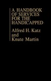 A Handbook of Services for the Handicapped