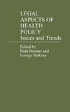 Legal Aspects of Health Policy