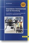 Gewerblicher Drohneneinsatz nach EU-Verordnung