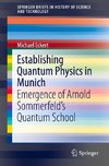 Establishing Quantum Physics in Munich