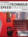 The Complete Guitar Technique Speed Strategies Collection