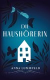 Die Haushörerin