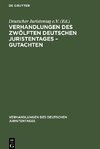 Verhandlungen des Zwölften deutschen Juristentages - Gutachten