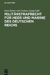 Militärstrafrecht für Heer und Marine des Deutschen Reichs