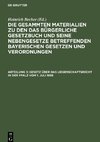 Die gesammten Materialien zu den das Bürgerliche Gesetzbuch und seine Nebengesetze betreffenden bayerischen Gesetzen und Verordnungen, Abteilung 3, Gesetz über das Liegenschaftsrecht in der Pfalz vom 1. Juli 1898