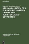 Verhandlungen des Einunddreißigsten Deutschen Juristentages - Gutachten