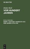 Vor hundert Jahren, Band 1, Goethe's Tagebuch aus den Jahren 1776-1782