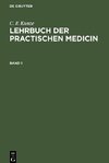 Lehrbuch der practischen Medicin, Band 1, Lehrbuch der practischen Medicin Band 1