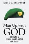 Man Up with God