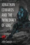 Jonathan Edwards and the Immediacy of God