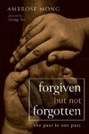 Forgiven but Not Forgotten