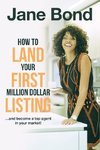 How to Land Your First Million Dollar Listing