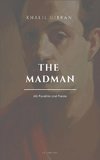 The Madman, His Parables and Poems