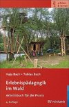 Erlebnispädagogik im Wald