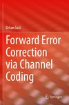 Forward Error Correction via Channel Coding