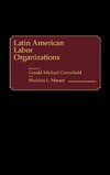 Latin American Labor Organizations