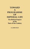 Toward a Programme of Imperial Life