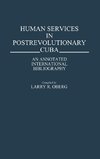 Human Services in Postrevolutionary Cuba