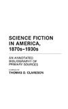 Science Fiction in America, 1870s-1930s