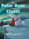 The Polar Bear in the Closet