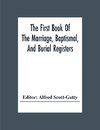 The First Book Of The Marriage, Baptismal, And Burial Registers, Of Ecclesfield Parish Church, Yorkshire, From 1558 To 1619; Also The Churchwardens' Accounts, From 1520 To 1546