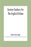 German Cookery For The English Kitchen