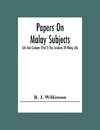 Papers On Malay Subjects; Life And Customs (Part I) The Incidents Of Malay Life