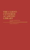 The Client-Centered Academic Library