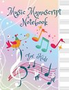 Music Manuscript Notebook For Kids