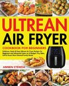 Ultrean Air Fryer Cookbook for Beginners