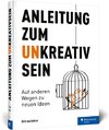 Anleitung zum Unkreativsein