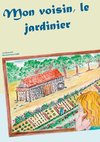 Mon voisin, le jardinier